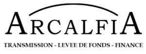 Cession entreprise transmission entreprise levée de fonds financement Arcalfia
